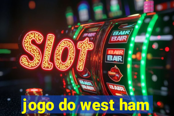 jogo do west ham